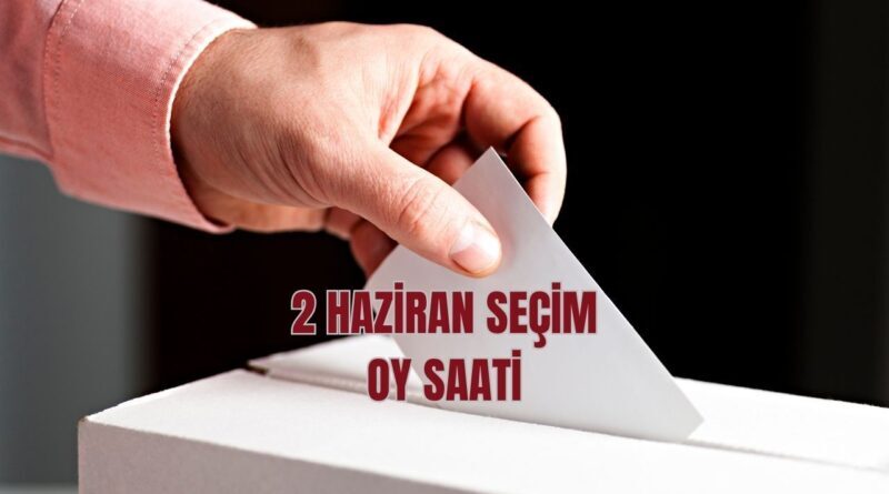 2 Haziran seçimlerinde 08.00 ile 17.00 aralığında oy kullanılacak 1