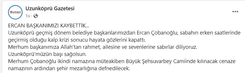 Uzunköprü eski Belediye Başkanı Ercan Çobanoğlu kimdir, öldü mü? Kalp krizi ölümleri, Uzunköprü Ercan Çobanoğlu kalp krizi