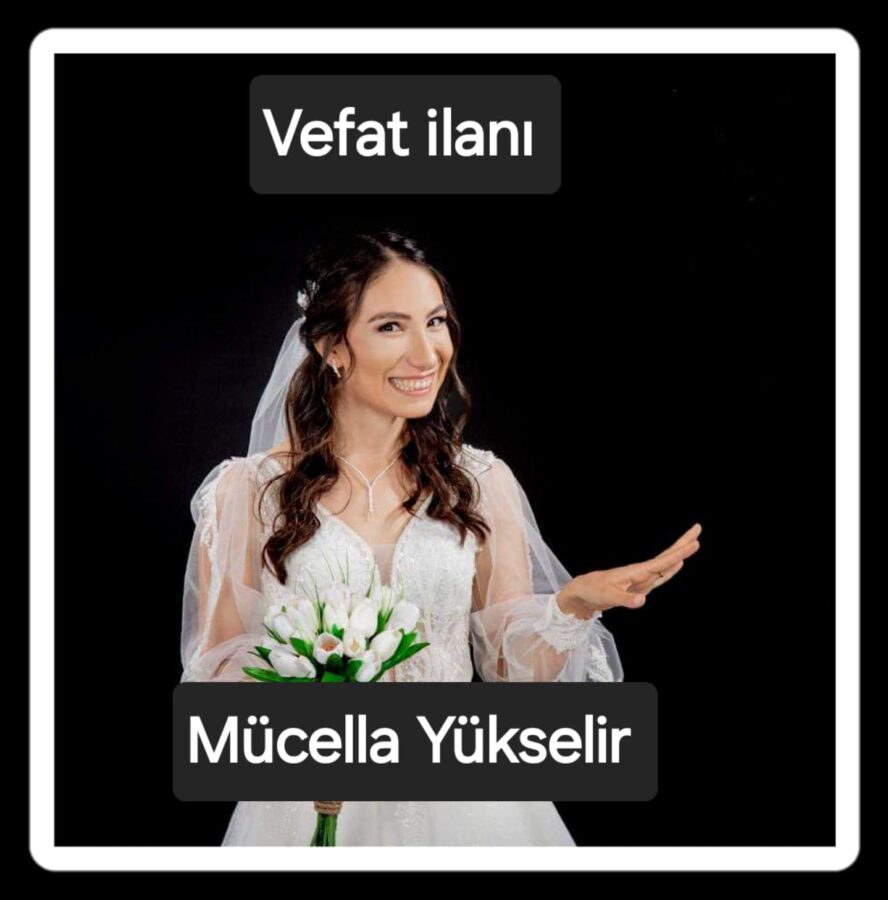 Mücella Yükselir öldü mü neden öldü