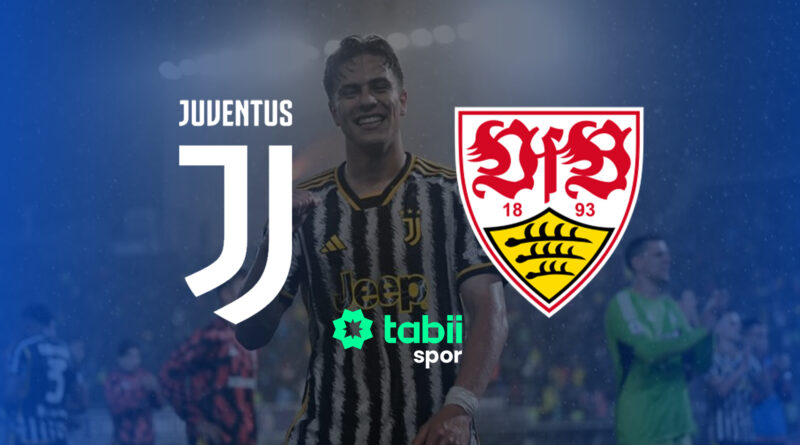 Juventus Stuttgart canlı izle şifresiz