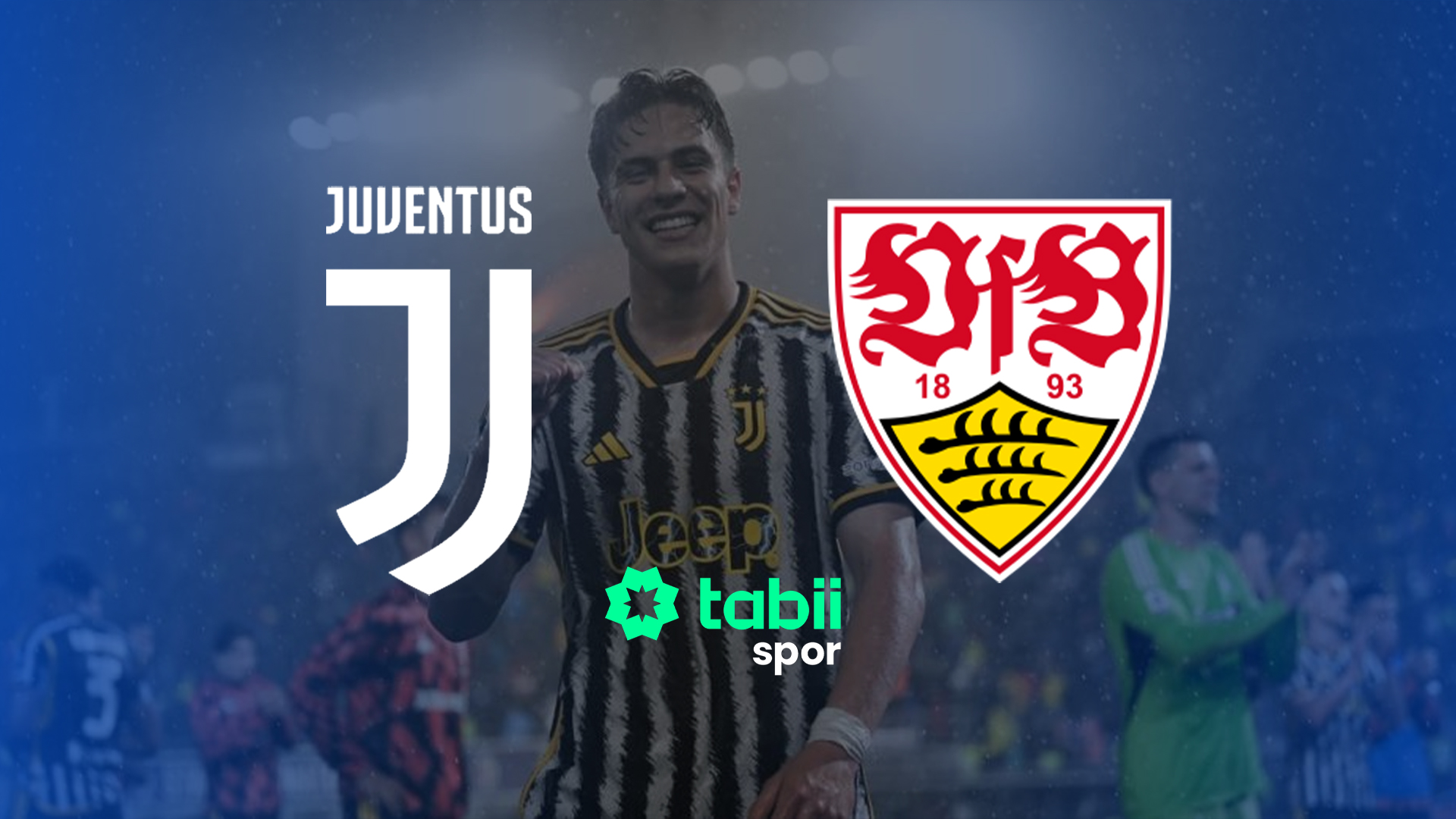 Juventus Stuttgart canlı tabii Spor’dan yayınlanıyor