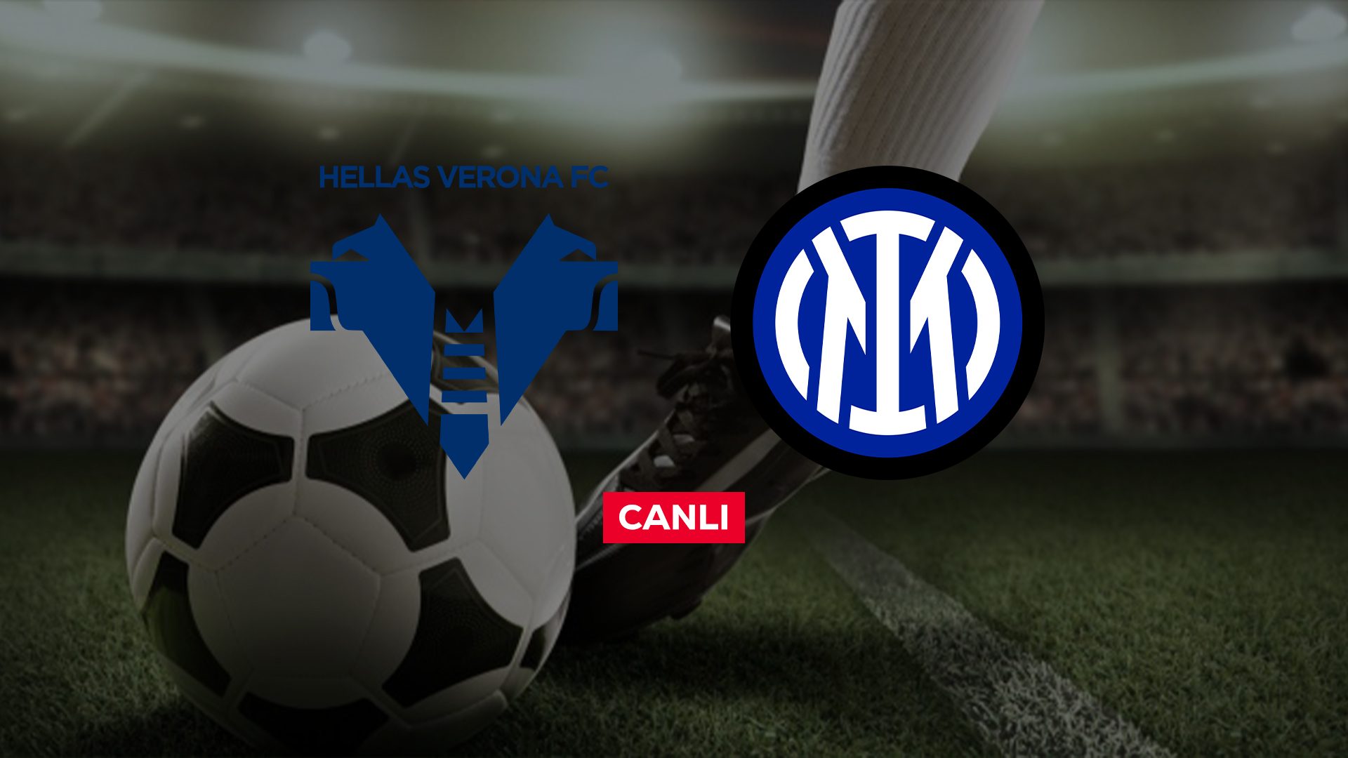 Verona Inter canlı S Sport Plus’ta yayınlanıyor