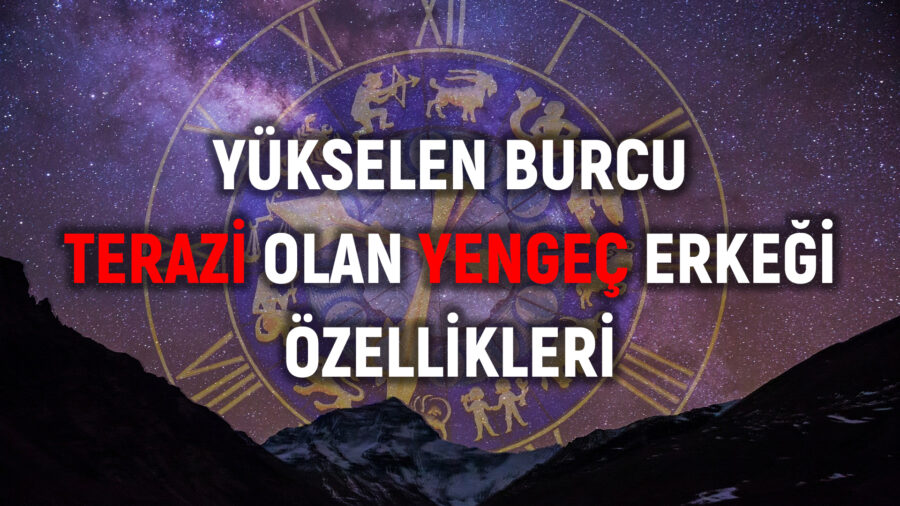 Yükselen burcu terazi olan yengeç erkeği nasıl, özellikleri