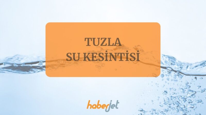 Tuzla su kesintisi 8 Kasım