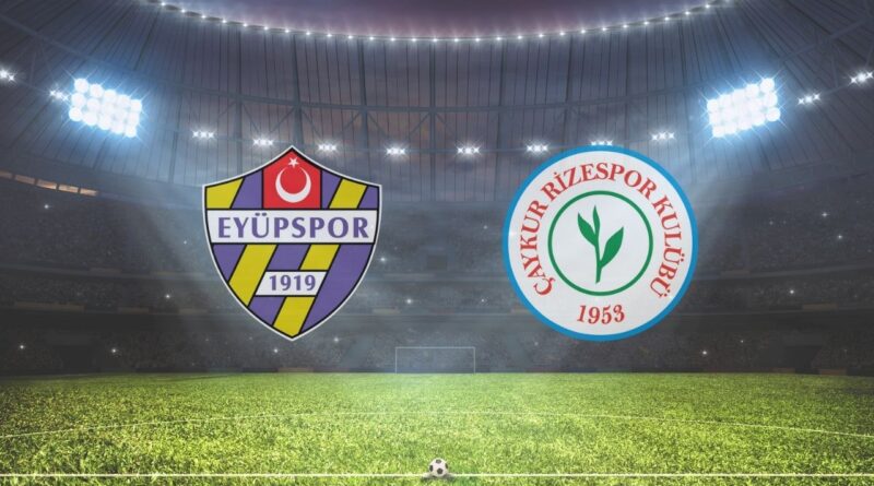 Eyüpspor Rizespor canlı