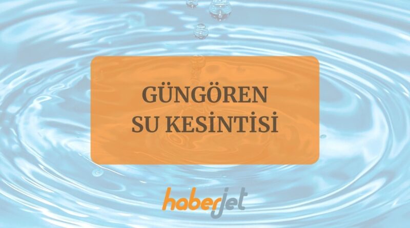 Güngören su kesintisi 25 Kasım