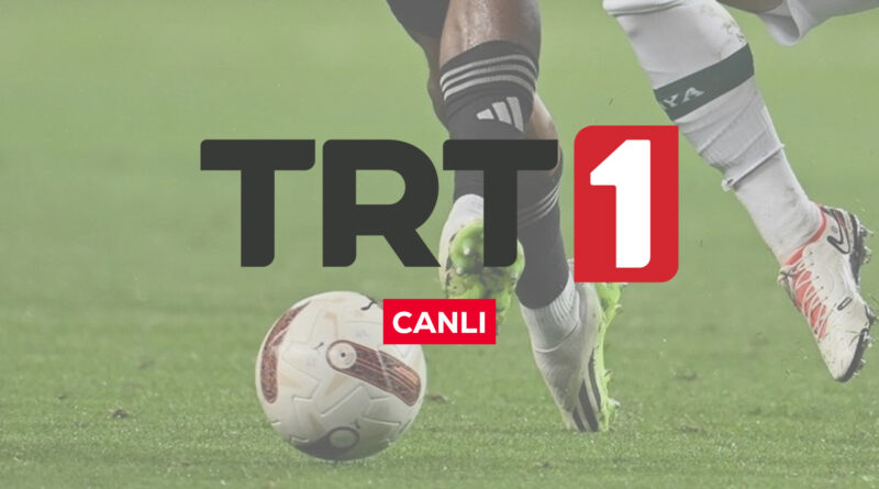 TRT 1 canlı