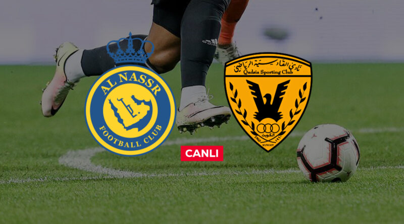 Al Nassr Al Qadsia canlı