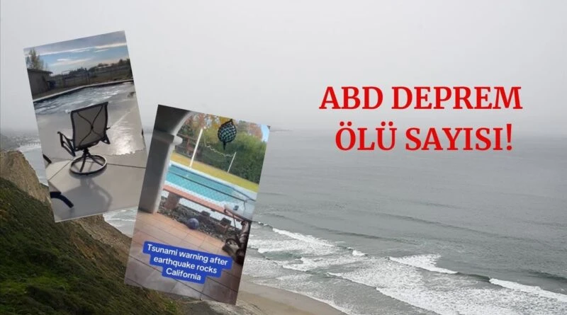 ABD deprem ölü sayısı