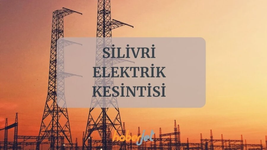 Silivri elektrik kesintisi 21 Aralık