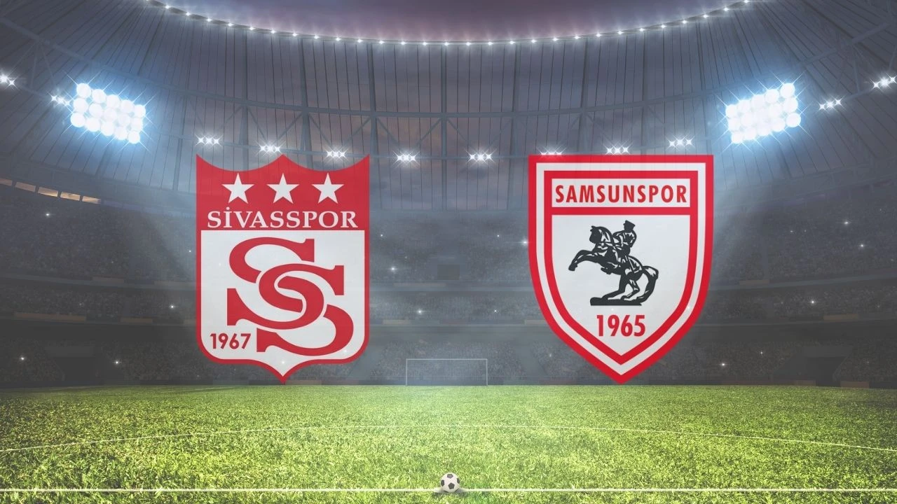 Sivasspor Samsunspor canlı yayınlanıyor (MAÇ LİNKİ)