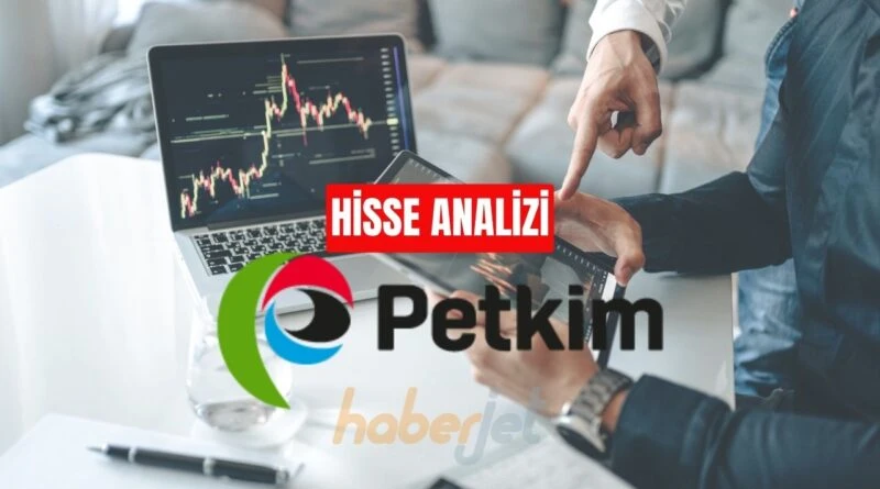 PETKİM hisse uzun vadede ne olur yorum analiz