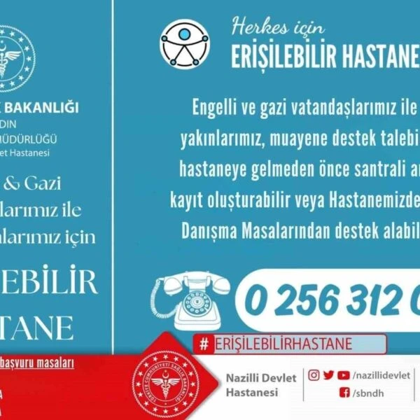 Nazilli Devlet Hastanesi'nin 'Herkes İçin Erişilebilir Hastane' projesi