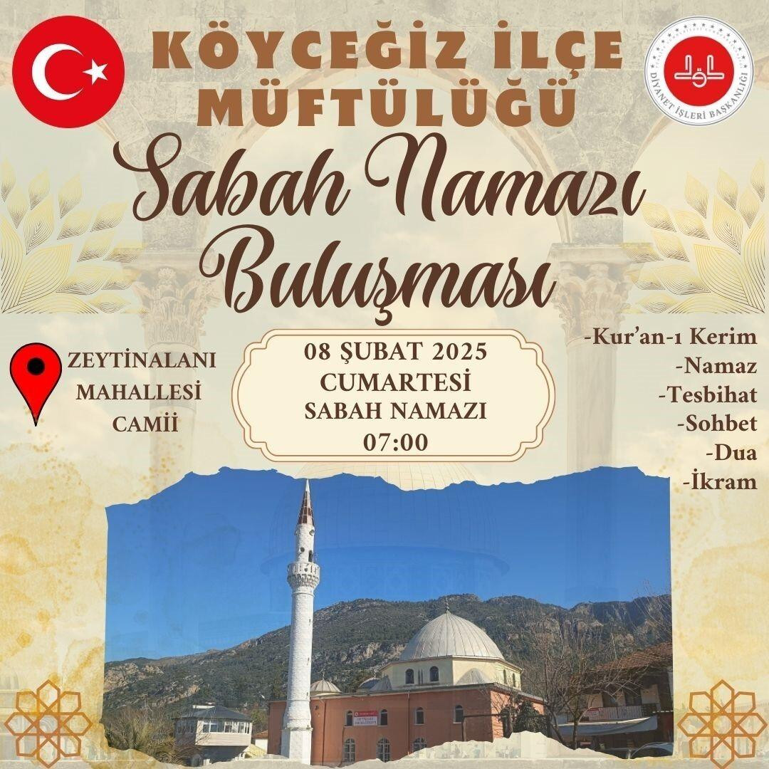 Köyceğiz’de Sabah Namazı Buluşması Zeytinalanı Mahallesi Merkez Camii’nde Gerçekleşecek