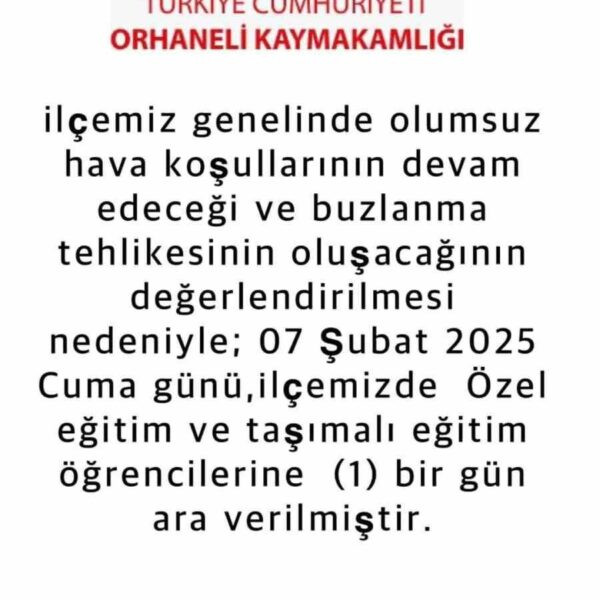 Orhaneli ilçesinde kar yağışı ve buzlanma nedeniyle eğitime ara verilmiştir.