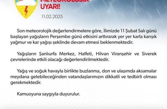 Şanlıurfa Valiliği Yağış Uyarısı: Kar, Karla Karışık Yağmur ve Soğuk Hava Bekleniyor 1