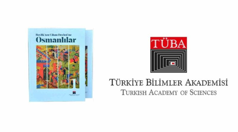 TÜBA, Osmanlı Beyliği Sempozyumu Kitabını Yayımladı 1