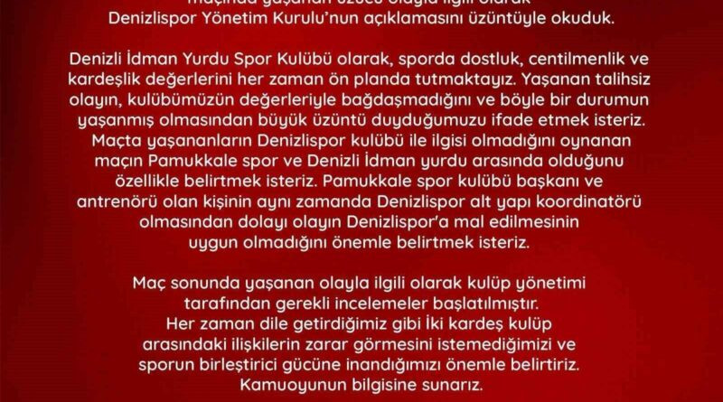 Denizli İdman Yurdu; "Olayın Denizlispor’a mal edilmesi uygun değil" 1